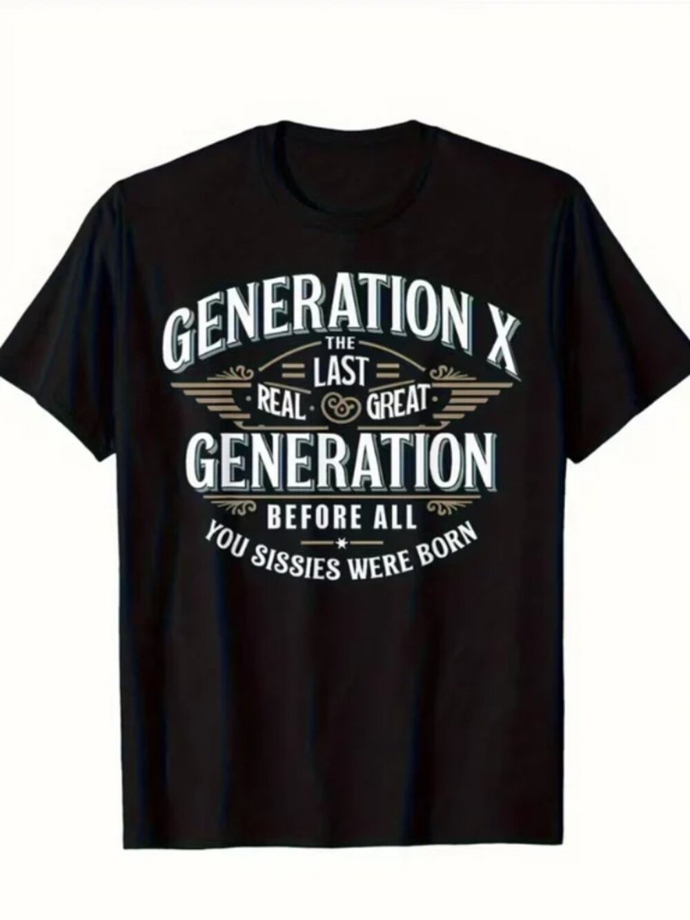 Generation X Humor Graphic T-Shirt